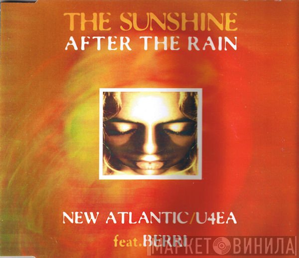 New Atlantic, BERRi, U4EA  - The Sunshine After The Rain