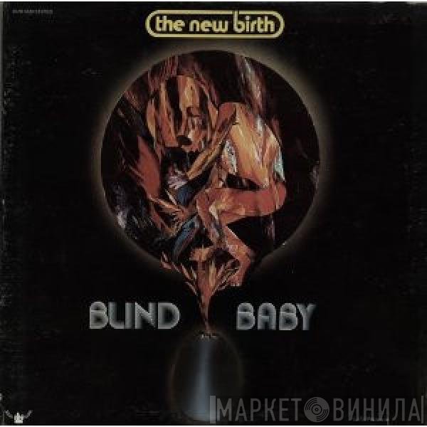 New Birth - Blind Baby