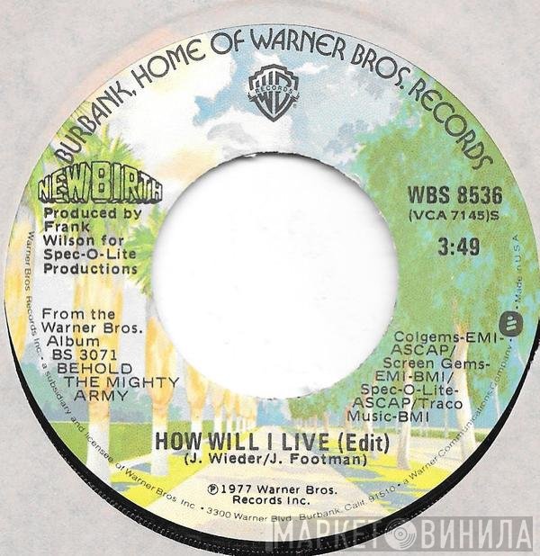 New Birth - How Will I Live