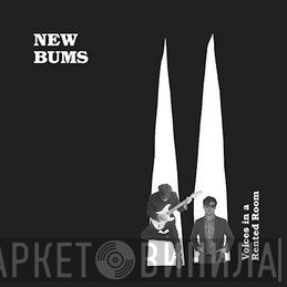 New Bums - Voices In A Rented Room