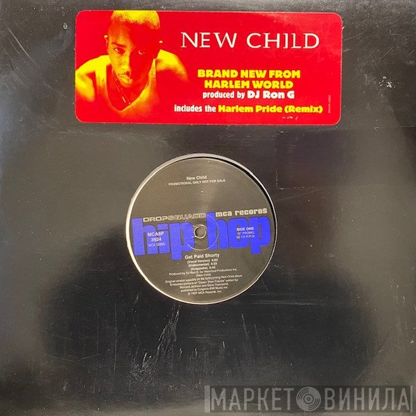 New Child - Get Paid Shorty / Nobody Cares