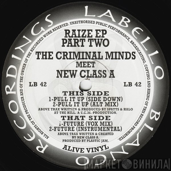 New Class A, The Criminal Minds - Raize EP Part Two