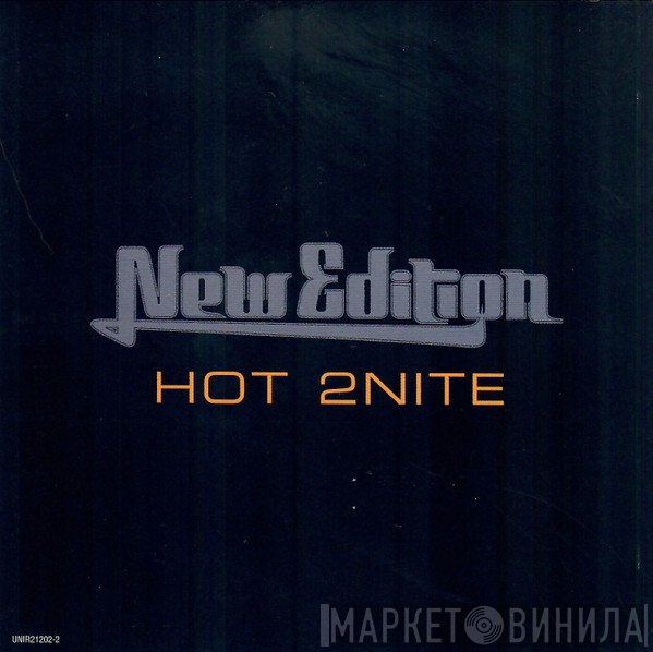 New Edition  - Hot 2Nite