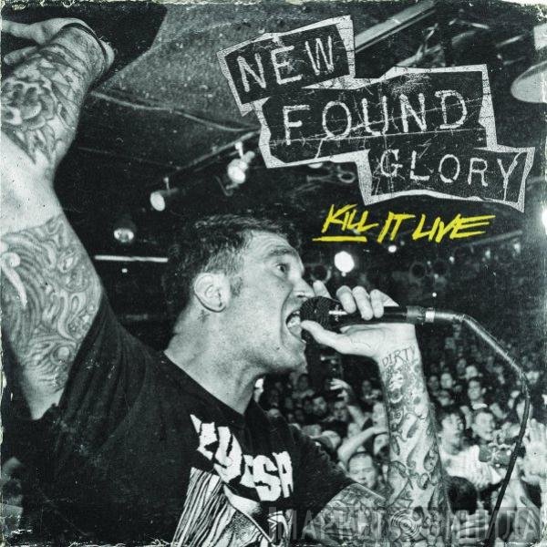 New Found Glory  - Kill It Live