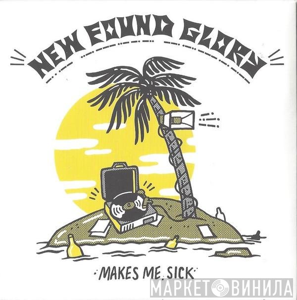 New Found Glory - Makes Me Sick