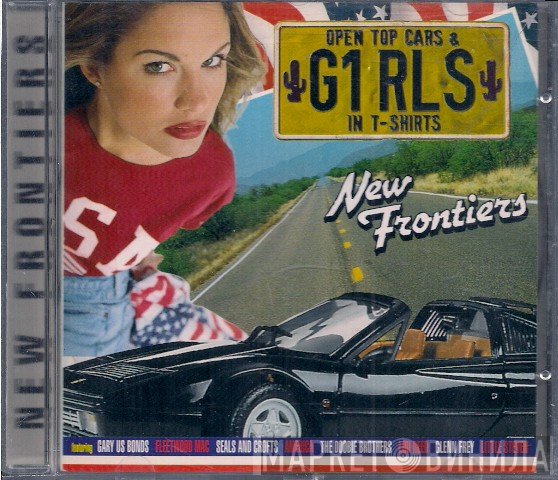  - New Frontiers - Open Top Cars & Girls In T-Shirts