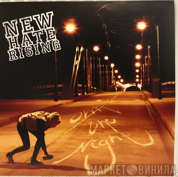 New Hate Rising  - Own The Night