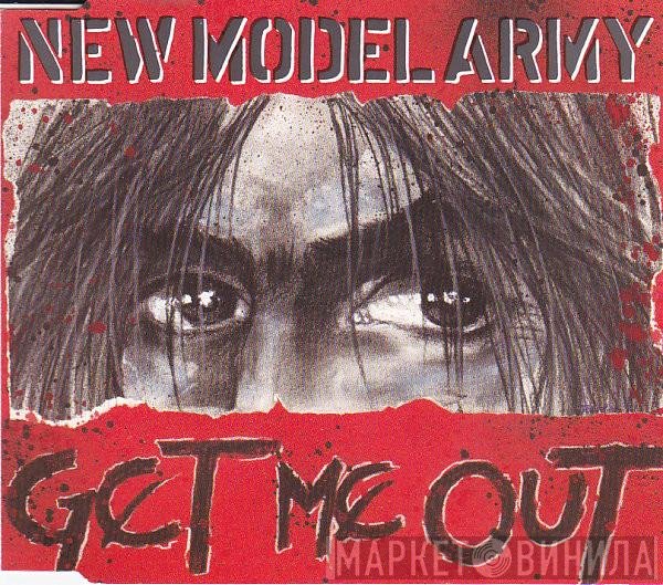 New Model Army  - Get Me Out