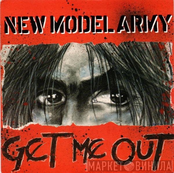 New Model Army - Get Me Out