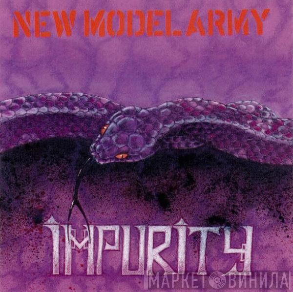 New Model Army  - Impurity