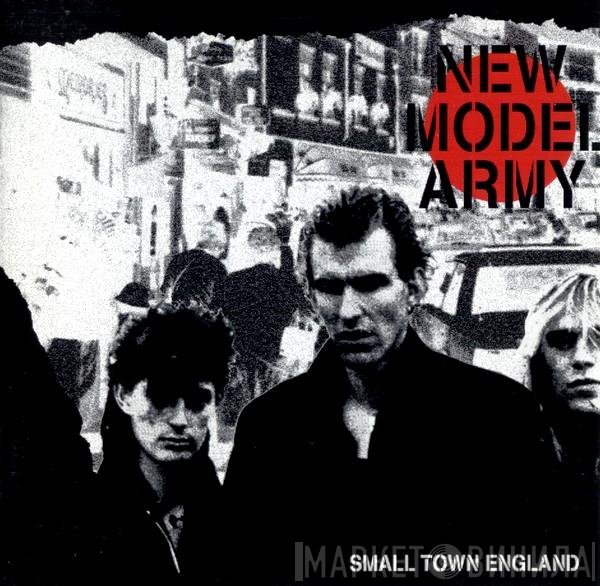 New Model Army  - Small Town England