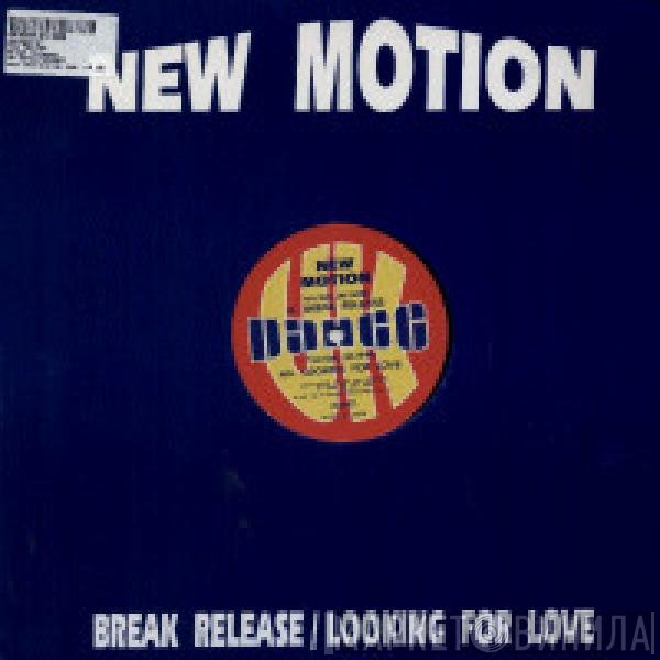 New Motion - Break Release / Looking For Love