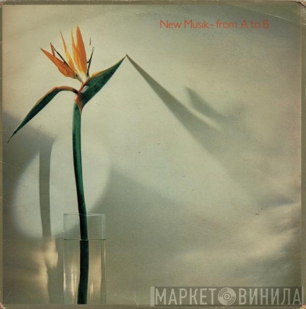 New Musik - From A To B