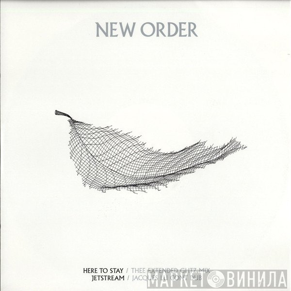 New Order  - Here To Stay / Jetstream