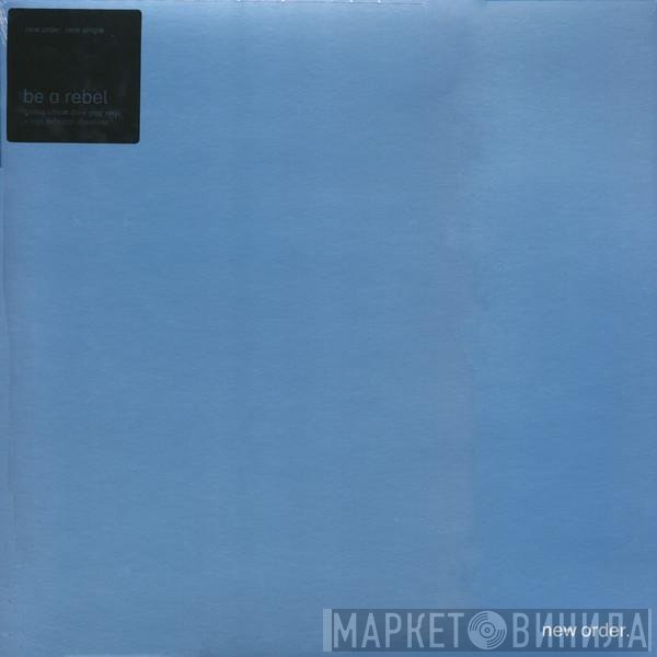 New Order - Be A Rebel