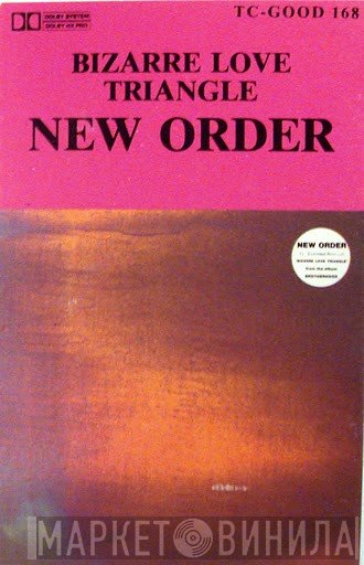 New Order  - Bizarre Love Triangle