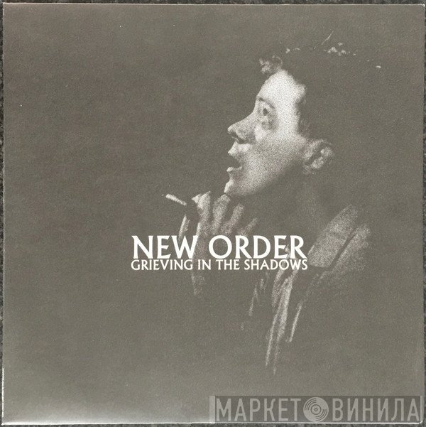 New Order  - Grieving In The Shadows