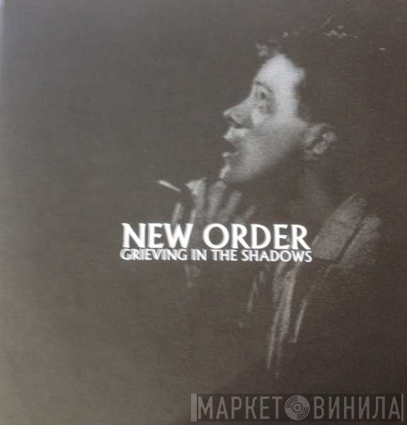 New Order  - Grieving In The Shadows