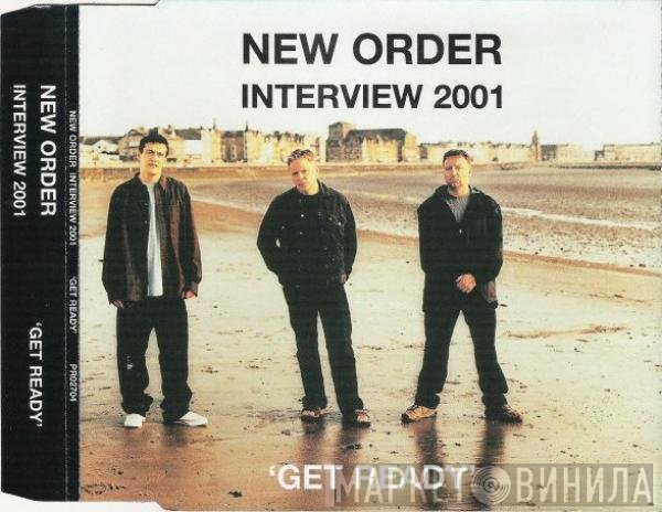 New Order  - Interview 2001 'Get Ready'