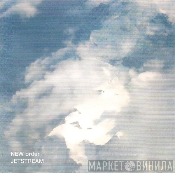 New Order  - Jetstream