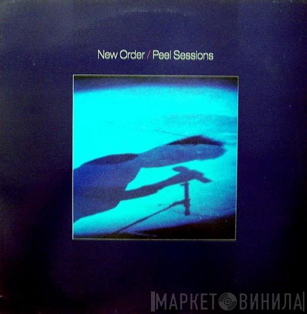 New Order  - Peel Sessions