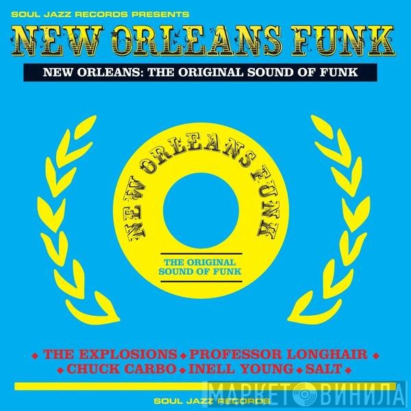  - New Orleans Funk (The Original Sound Of Funk)