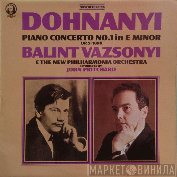 New Philharmonia Orchestra, John Pritchard, Bálint Vázsonyi, Ernst von Dohnányi - Piano Concerto No. 1 In E Minor Op. 5 - 1898