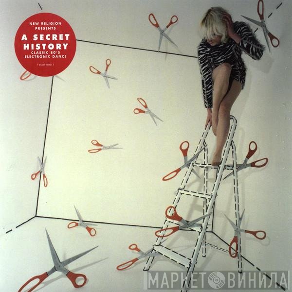  - New Religion Presents A Secret History (Classic 80's Electronic Dance)