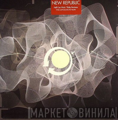 New Republic - Hell Can Wait / Risky Business