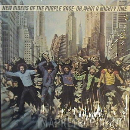 New Riders Of The Purple Sage - Oh, What A Mighty Time