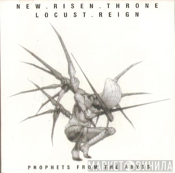 New Risen Throne / Locust Reign  - Prophets From The Abyss