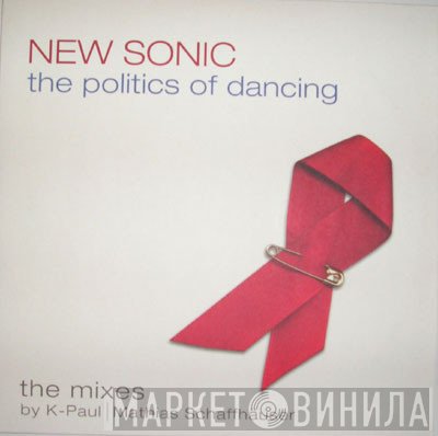 New Sonic - The Politics Of Dancing (The Mixes)