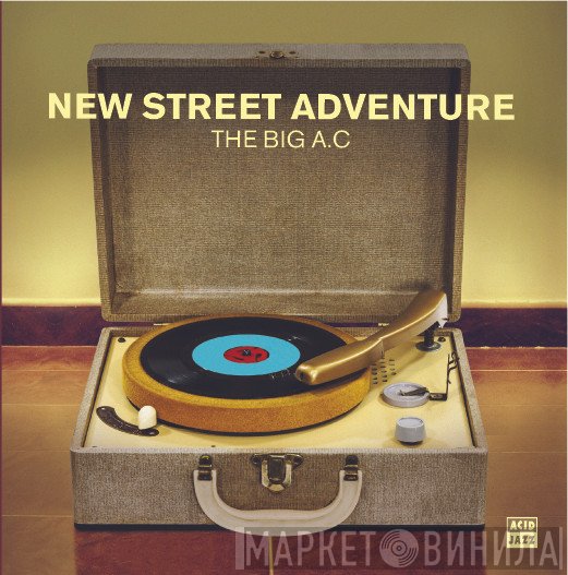 New Street Adventure - The Big A.C.