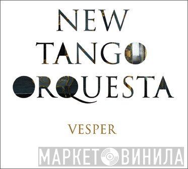 New Tango Orquesta - Vesper