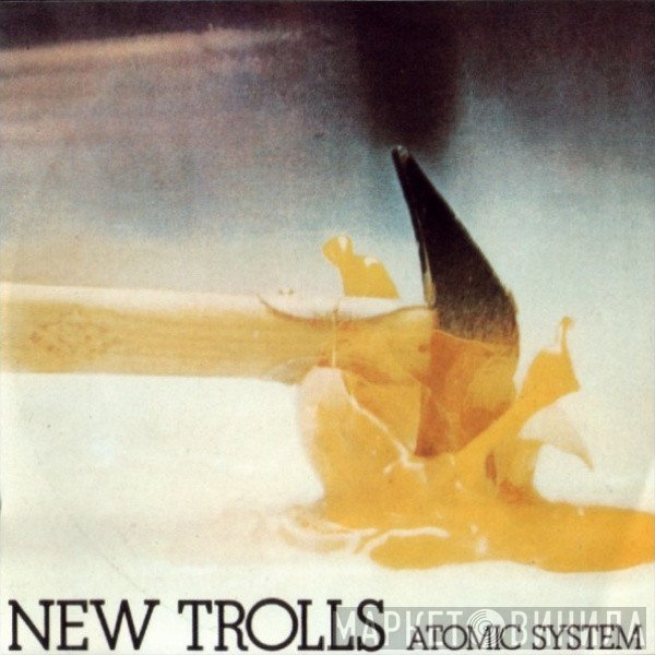 New Trolls  - Atomic System