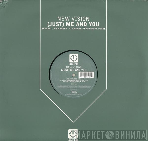 New Vision - (Just) Me And You