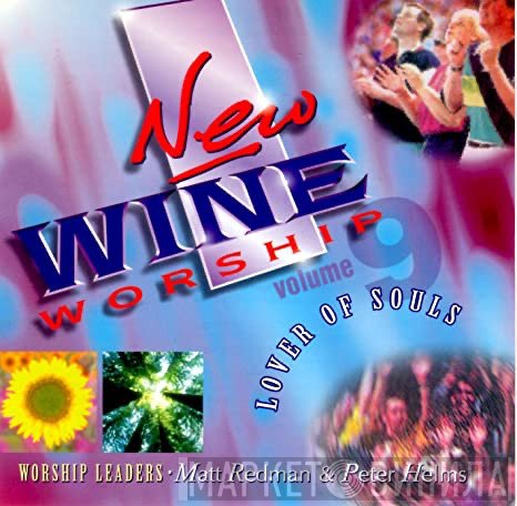  - New Wine Worship Volume 9: Lover of Souls