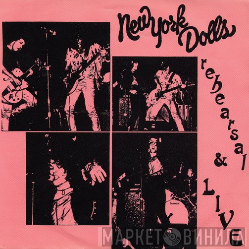 New York Dolls - Rehearsal & Live