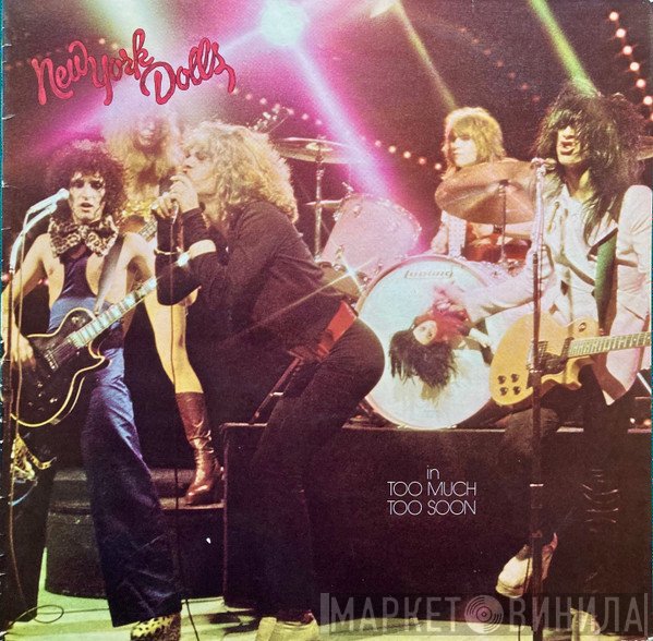 New York Dolls - Too Much Too Soon