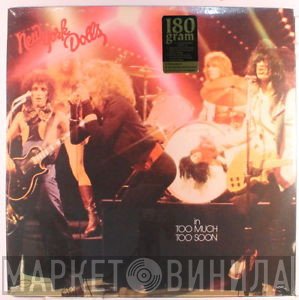 New York Dolls  - Too Much Too Soon