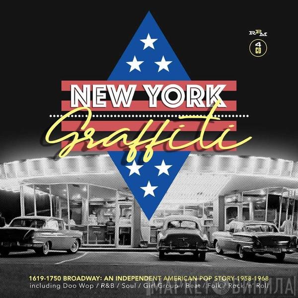  - New York Graffiti – 1619-1750 Broadway: An Independent American Pop Story 1958-1968