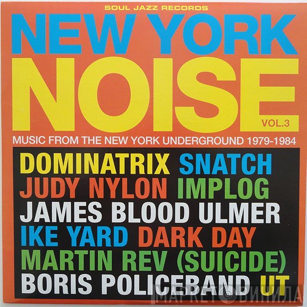  - New York Noise Vol. 3 (Music From The New York Underground 1977-1984)