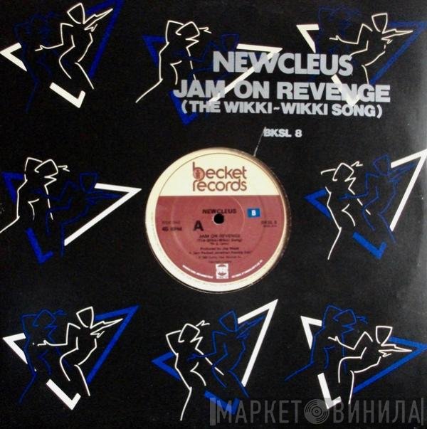 Newcleus - Jam On Revenge (The Wikki-Wikki Song)