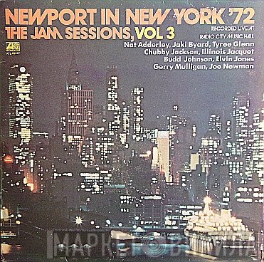  - Newport In New York '72 - The Jam Sessions, Vol 3