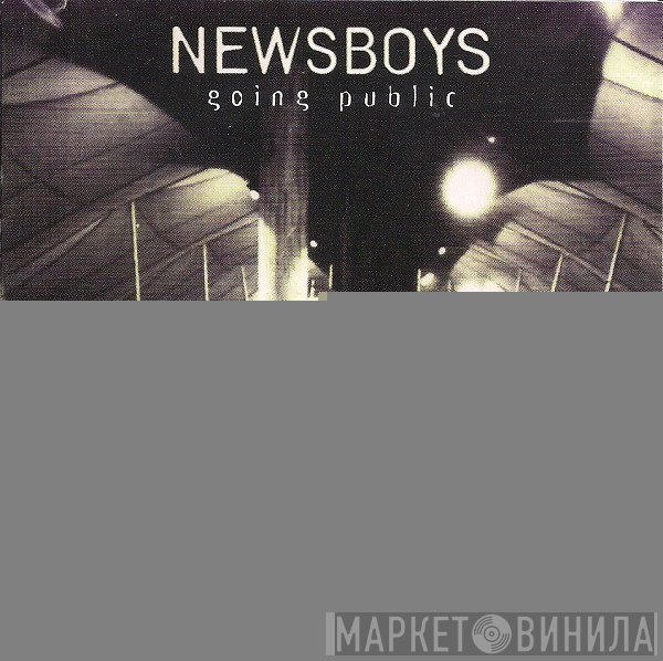 Newsboys - Going Public