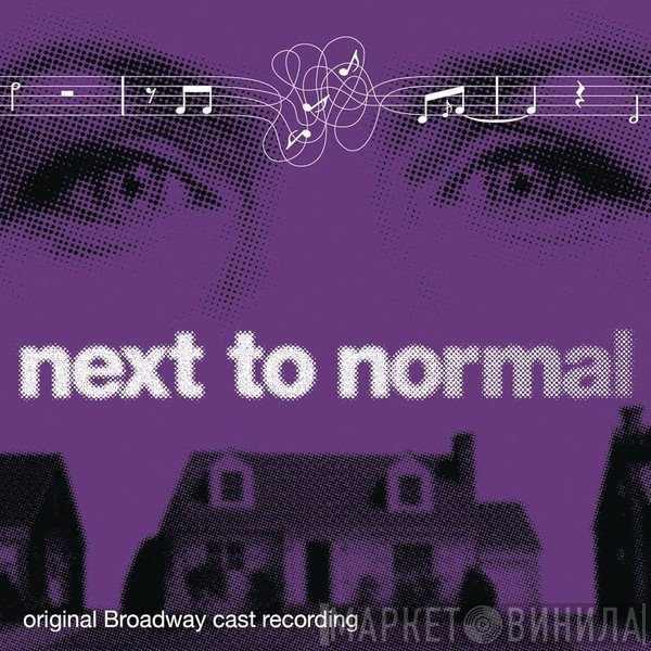  - Next To Normal (Original Broadway Cast Recording)