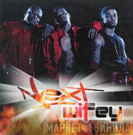 Next   - Wifey