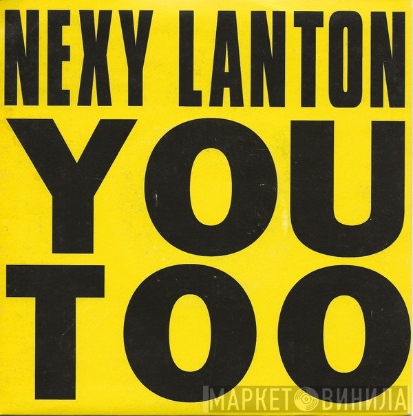 Nexy Lanton - You Too