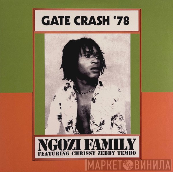 Ngozi Family, Chrissy Zebby Tembo - Gate Crash '78
