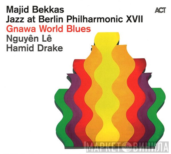 Nguyên Lê, Hamid Drake, Majid Bekkas - Jazz At Berlin Philharmonic XVII - Gnawa World Blues